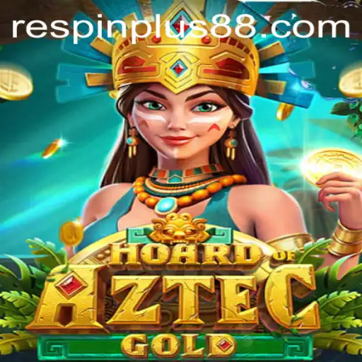 Hoard of Aztec Gold: Unveiling the Ancient Treasures with Respin Plus