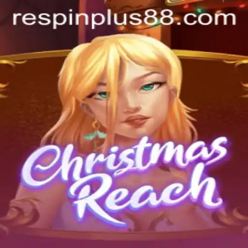 Discover the Exciting World of ChristmasReach: A Festive Experience with RESPIN PLUS