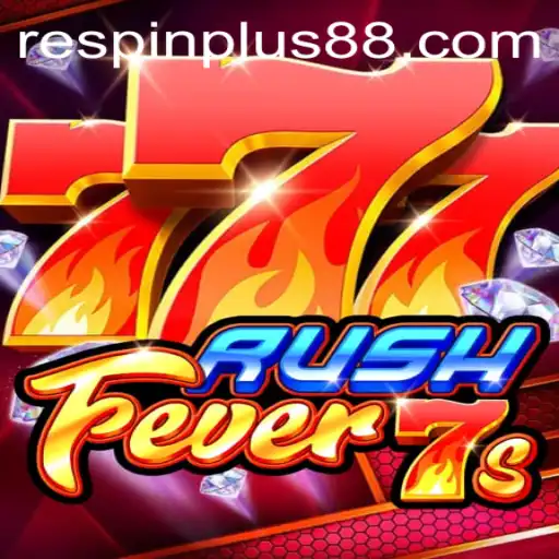 RushFever7s: Dive into the Thrilling World of Slot Gaming with RESPIN PLUS